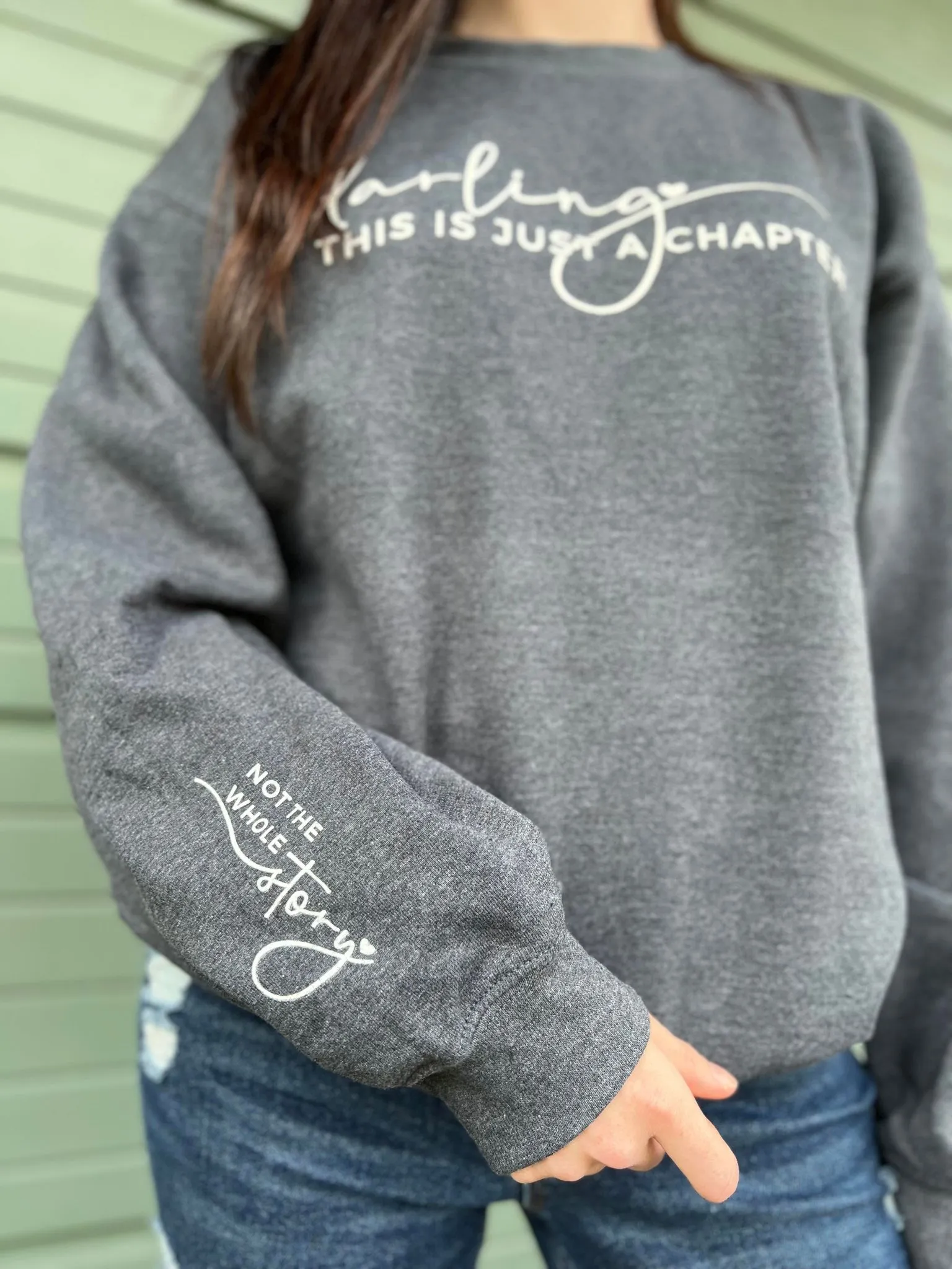 Darling This Is Just A Chapter Sweatshirt