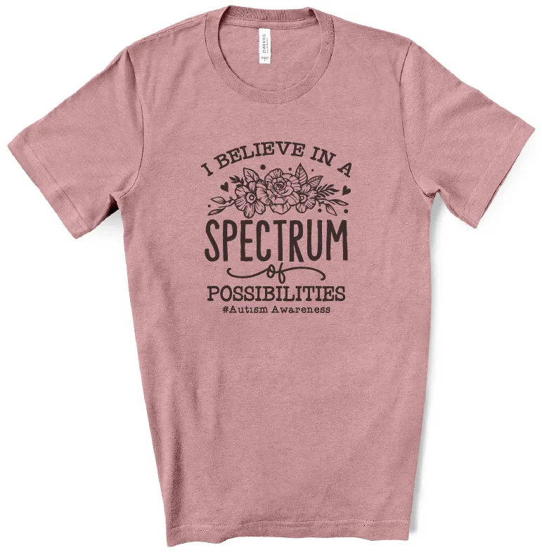 I Believe in a Spectrum of Possibilities Tee