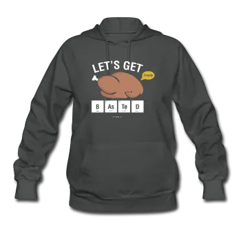 "Let's Get Basted" - Women's Hoodie