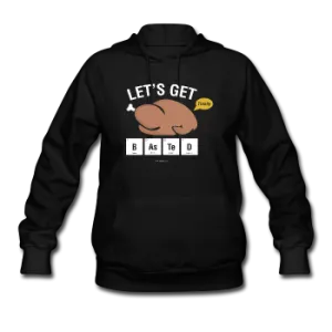 "Let's Get Basted" - Women's Hoodie