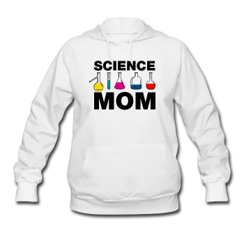 "Science Mom" - Women's Hoodie