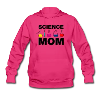 "Science Mom" - Women's Hoodie