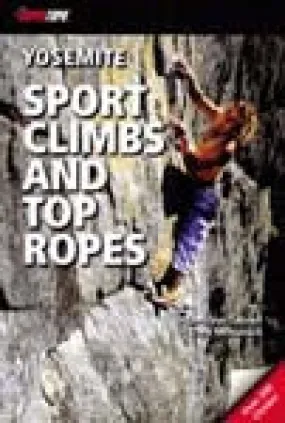 Yosemite Sport Climbs and Top Ropes